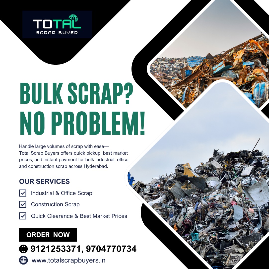 Best Scrap Buyers in Hyderabad with Doorstep Pickup Service | Total Scrap Buyers
